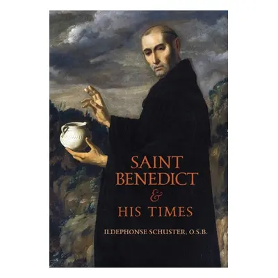 "Saint Benedict and His Times" - "" ("Schuster Ildephonse")