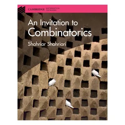 "An Invitation to Combinatorics" - "" ("Shahriari Shahriar")