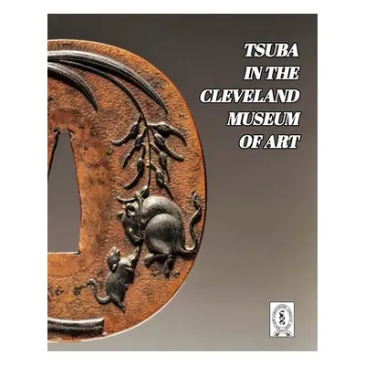 "Tsuba in the Cleveland Museum of Art" - "" ("Raisbeck D. R.")