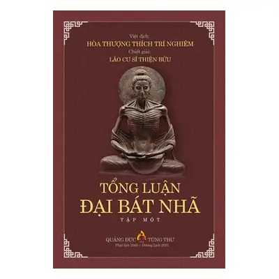 "TỔng LuẬn ĐẠi Bt Nh TẬp I" - "" ("Lo CƯ SĨ ThiỆn BỬ")