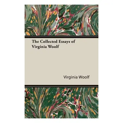 "The Collected Essays of Virginia Woolf" - "" ("Woolf Virginia")