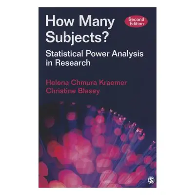 "How Many Subjects?: Statistical Power Analysis in Research" - "" ("Kraemer Helena Chmura")