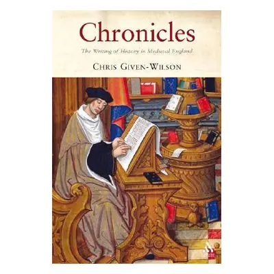 "Chronicles" - "" ("Given-Wilson Christopher")