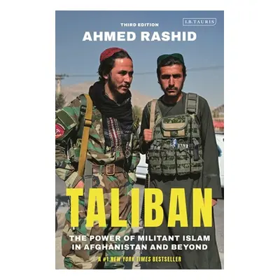 "Taliban: The Power of Militant Islam in Afghanistan and Beyond" - "" ("Rashid Ahmed")