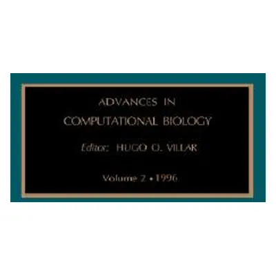 "Advances in Computational Biology: Volume 2" - "" ("Villar H. O.")