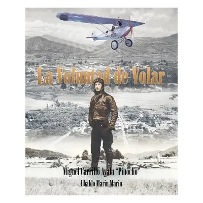 "La Voluntad de Volar" - "" ("Marin Marin Ubaldo")