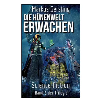 "Hydorgol - Erwachen: Teil 3 der Hnenwelt Trilogie" - "" ("Gersting Markus")