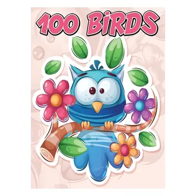 "100 Birds: Jumbo Coloring Book for Kids Featuring 100 Unique and Cute Bird Designs, Beautiful B