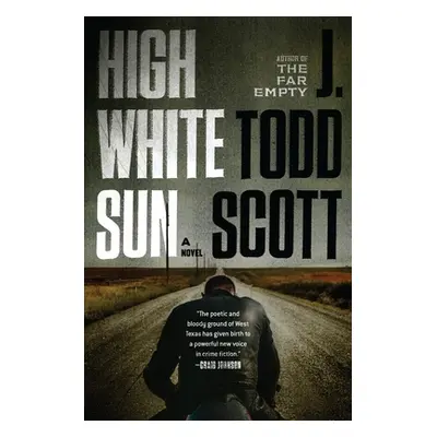 "High White Sun" - "" ("Scott J. Todd")