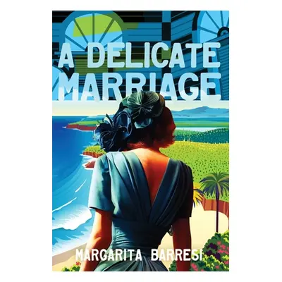 "A Delicate Marriage" - "" ("Barresi Margarita")