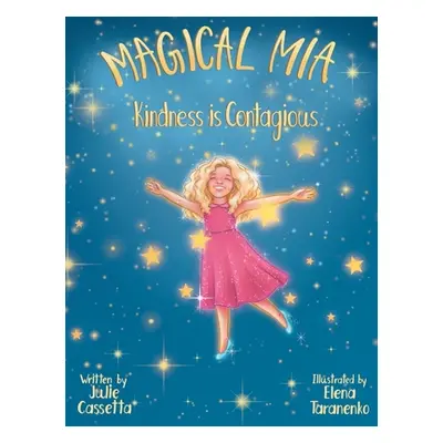 "Magical Mia: Kindness is Contagious" - "" ("Cassetta Julie")