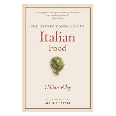 "The Oxford Companion to Italian Food" - "" ("Riley Gillian")