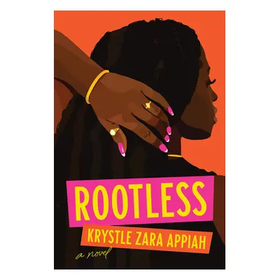 Rootless (Appiah Krystle Zara)