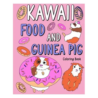 "Kawaii food and Guinea Pig Coloring Book" - "" ("Paperland")