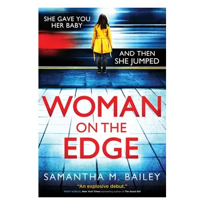 "Woman on the Edge" - "" ("Bailey Samantha M.")