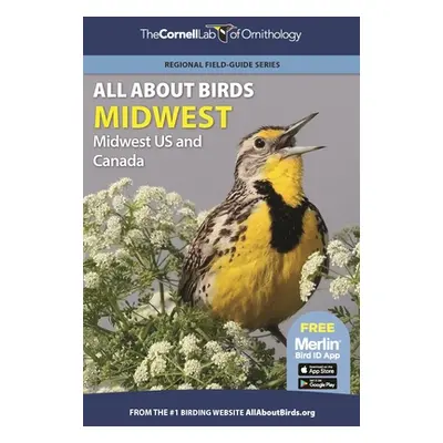 "All about Birds Midwest: Midwest Us and Canada" - "" ("Cornell Lab of Ornithology")