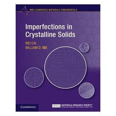 "Imperfections in Crystalline Solids" - "" ("Cai Wei")