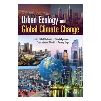 "Urban Ecology and Global Climate Change" - "" ("Bhadouria Rahul")