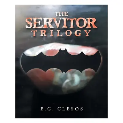 "The Servitor Trilogy" - "" ("Clesos E. G.")