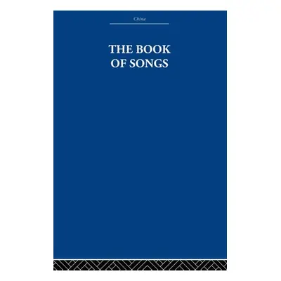 "The Book of Songs" - "" ("Estate The Arthur Waley")