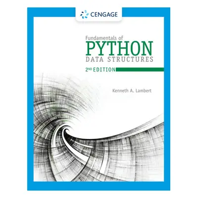 "Fundamentals of Python: Data Structures" - "" ("Lambert Kenneth")