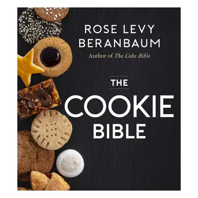 "The Cookie Bible" - "" ("Beranbaum Rose Levy")