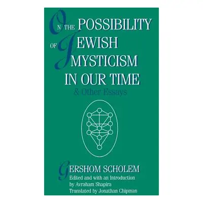 "On the Possibility of Jewish Mysticism in Our Time" - "" ("Scholem Gershom Gerhard")