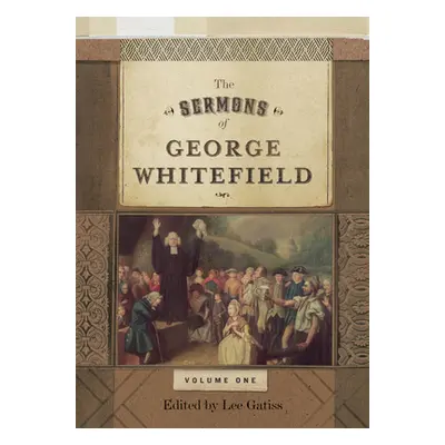 "Sermons of George Whitefield" - "" ("Whitefield George")