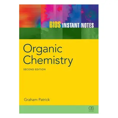 "BIOS Instant Notes in Organic Chemistry" - "" ("Patrick Graham")