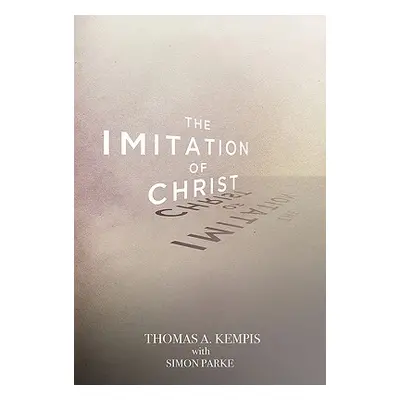 "The Imitation of Christ" - "" ("Kempis Thomas a.")