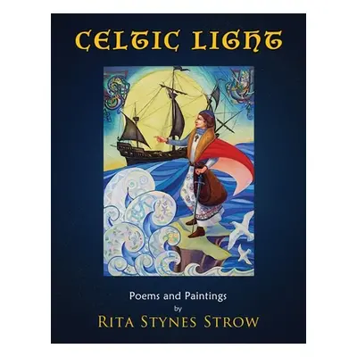 "Celtic Light" - "" ("Strow Rita Stynes")