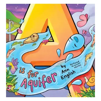 "A Is for Aquifer" - "" ("English Ann")