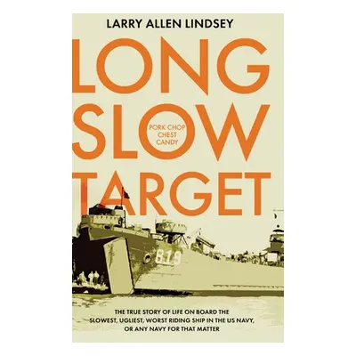 "Long Slow Target" - "" ("Lindsey Larry Allen")