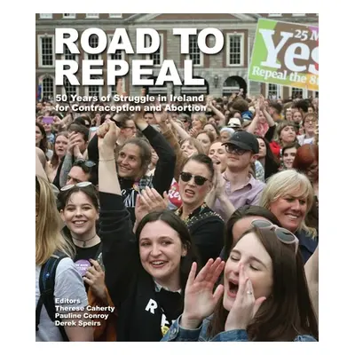 "Road to Repeal" - "" ("Caherty Therese")