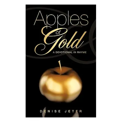 "Apples of Gold" - "" ("Jeter Denise")