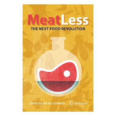 "Meat Less: The Next Food Revolution" - "" ("McClements David Julian")