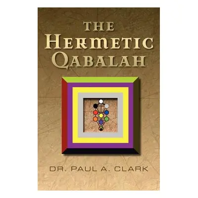 "The Hermetic Qabalah" - "" ("Clark Paul a.")