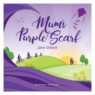 "Mum's Purple Scarf" - "" ("Gillard Jane")