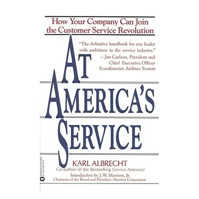 "At America's Service: How Your Company Can Join the Customer Service Revolution" - "" ("Albrech