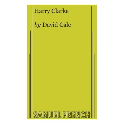 "Harry Clarke" - "" ("Cale David")