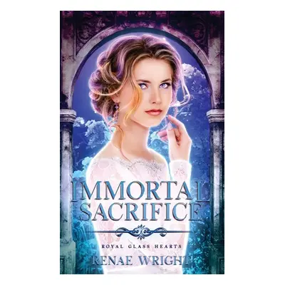 "Immortal Sacrifice" - "" ("Wright Renae")