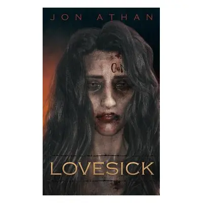 "Lovesick" - "" ("Athan Jon")