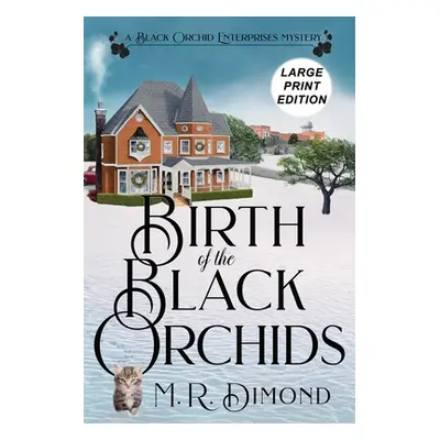 "Birth of the Black Orchids: A Light-Hearted Christmas Tale of Going Home, Starting Over, and Mu