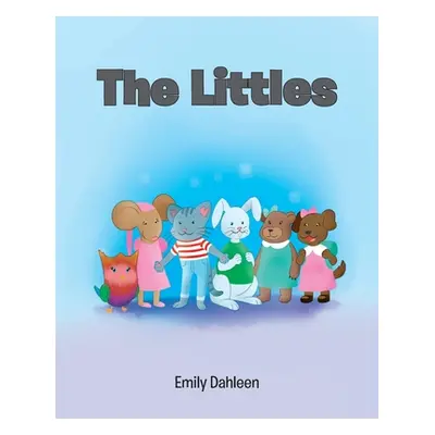 "The Littles" - "" ("Dahleen Emily")