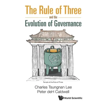 "The Rule of Three and the Evolution of Governance" - "" ("Lee Charles")