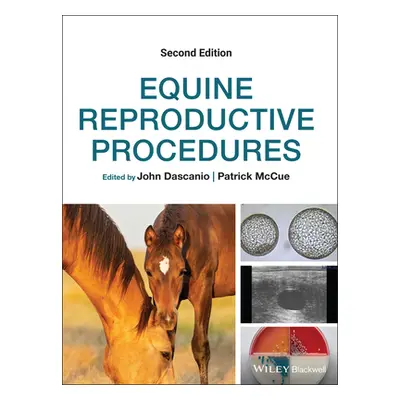 "Equine Reproductive Procedures" - "" ("Dascanio John")