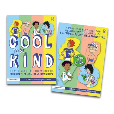 "Negotiating the World of Friendships and Relationships: A 'Cool to Be Kind' Storybook and Pract