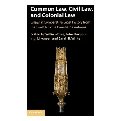 "Common Law, Civil Law, and Colonial Law" - "" ("Eves William")