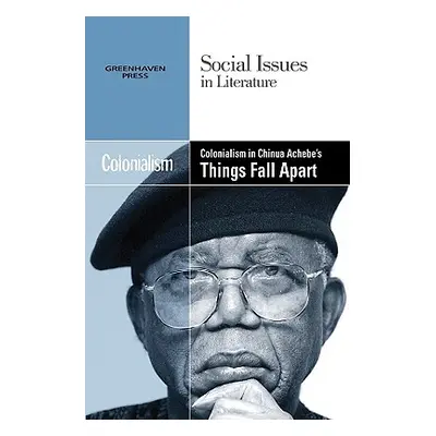 "Colonialism in Chinua Achebe's Things Fall Apart" - "" ("Hawker Louise")