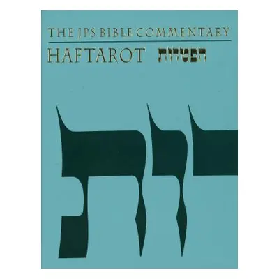 "The JPS Bible Commentary: Haftarot" - "" ("Fishbane Michael")